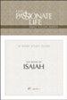 Isaiah: The Passionate Life Bible Study Series