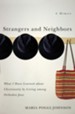 Strangers and Neighbors: What I Have Learned About Christianity by Living Among Orthodox Jews - eBook