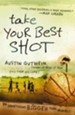 Take Your Best Shot: Do Something Bigger Than Yourself - eBook