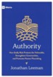 Authority: How Godly Rule Protects the Vulnerable, Strengthens Communities, and Promotes Human Flourishing