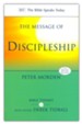 The Message of Discipleship: Authentic Followers of Jesus in Today's World