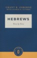 Hebrews, Verse by Verse: Osborne New Testament Commentaries