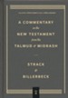 Commentary on the New Testament from the Talmud and Midrash Vol. 3