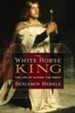 The White Horse King: The Life of Alfred the Great - eBook