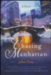 Chasing Manhattan: A Novel