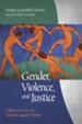 Gender, Violence, and Justice