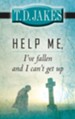 Help Me, I've Fallen And I Can't Get Up - eBook