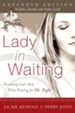 Lady In Waiting Expanded: Becoming God's Best While Waiting for Mr. Right - eBook