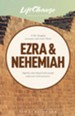 Ezra and Nehemiah, LifeChange Bible Study - eBook