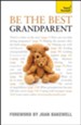 Be the Best Grandparent: Teach Yourself / Digital original - eBook
