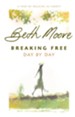 Breaking Free Day by Day: A Year of Walking in Liberty - eBook
