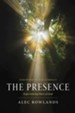 The Presence: Experiencing More of God- Ebook