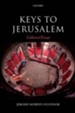 Keys to Jerusalem: Collected Essays