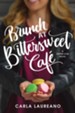 Brunch at Bittersweet Caf&#233, softcover