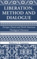 Liberation, Method and Dialogue