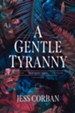 A Gentle Tyranny, softcover, #1