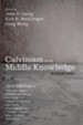 Calvinism and Middle Knowledge: A Conversation