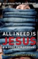 All I Need Is Jesus and a Good Pair of Jeans: The Tired Supergirl's Search for Grace - eBook