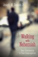 Walking with Nehemiah: Your Community Is Your Congregation - eBook