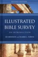 Illustrated Bible Survey: An Introduction, Revised Edition