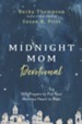Midnight Mom Devotional: 365 Prayers for the Momma's Heart