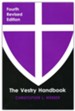 The Vesrty Handbook, Fourth Edition, Revised