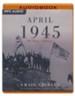 April 1945: The Hinge of History - unabridged audiobook on MP3-CD