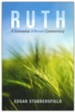 Ruth: A Somewhat Different Commentary