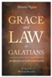 Grace and Law in Galatians: Justification in Luther and Calvin