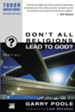 Don't All Religions Lead to God?/ New edition - eBook