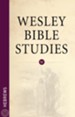Wesley Bible Studies: Hebrews - eBook