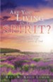 Are You Living in The Spirit?: Seeking and Finding the Abundant Life through the Spirit of God - eBook