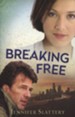 Breaking Free: A Contemporary Romance Novel