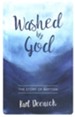 Washed By God: The Story of Baptism
