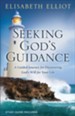 Seeking God's Guidance: A Guided Journey for Discovering God's Will for Your Life