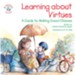 Learning about Virtues: A Guide to Making Good Decisions / Digital original - eBook