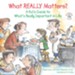 What REALLY Matters?: A Kid's Guide to What's Really Important in Life / Digital original - eBook