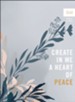 Create in Me a Heart of Peace