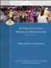 Introducing World Missions (Encountering Mission): A Biblical, Historical, and Practical Survey - eBook