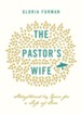 The Pastor's Wife: Strengthened by Grace for a Life of Love - eBook