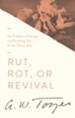 Rut, Rot or Revival: The Problem of Change and Breaking Out of the Status Quo / New edition - eBook