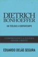 Dietrich Bonhoeffer: Un teologo a contratiempo - eBook