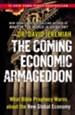 The Coming Economic Armageddon: What Bible Prophecy Warns about the New Global Economy - eBook