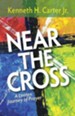 Near the Cross Large Print: A Lenten Journey of Prayer - eBook
