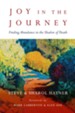 Joy in the Journey: Finding Abundance in the Shadow of Death - eBook