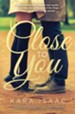 Close To You: A Novel - eBook
