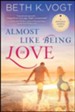 Almost Like Being in Love: A Destination Wedding Novel - eBook