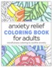 Anxiety Relief Coloring Book for Adults: Mindfulness Coloring to Soothe Anxiety