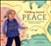Walking toward Peace: The True Story of Peace Pilgrim