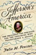 Jefferson's America: The Expeditions That Made a Nation - eBook